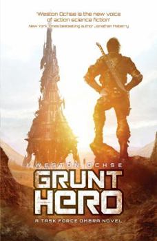 Grunt Hero: A Task Force Ombra Novel - Book #3 of the Task Force Ombra