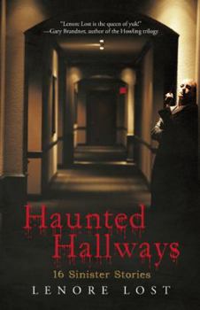 Paperback Haunted Hallways: 16 Sinister Stories Book