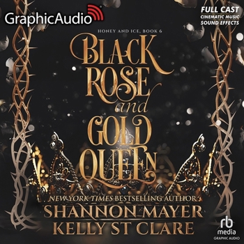 MP3 CD Black Rose and Gold Queen [Dramatized Adaptation]: Honey and Ice 6 Book