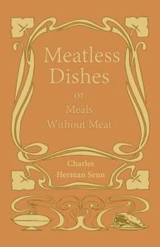 Paperback Meatless Dishes Or Meals Without Meat Book