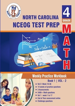 North Carolina State (NC EOG) Test Prep : 4th Grade Math : Weekly Practice WorkBook Volume 2: Multiple Choice and Free Response 2400+ Practice ... ( NCEOG ) State Test Prep by Math-Knots)