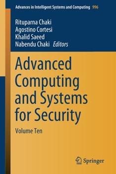 Paperback Advanced Computing and Systems for Security: Volume Ten Book