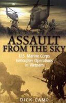 Hardcover Assault from the Sky: U.S Marine Corps Helicopter Operations in Vietnam Book