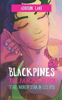 Blackpines: The Magpie Witch: The North Star in Eclipse