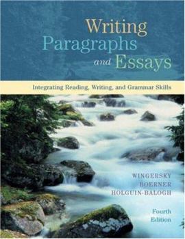 Unknown Binding Writing Paragraphs and Essays: Integrating Reading, Writing, and Grammar Skills Book