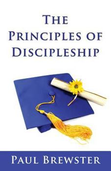 Paperback The Principles of Discipleship Book
