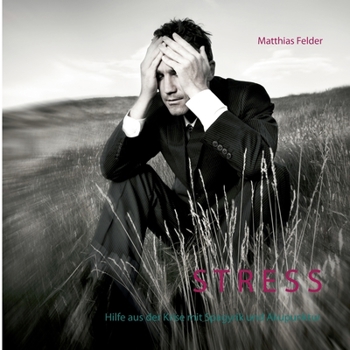 Paperback Stress: Hilfe aus der Krise mit Spagyrik und Akupunktur [German] Book