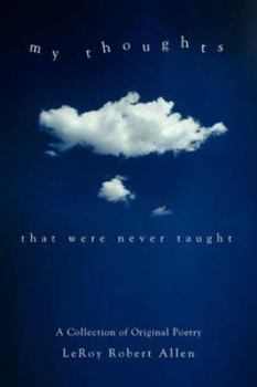 Paperback My Thoughts: That Were Never Taught Book