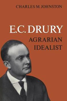 Paperback E.C. Drury: Agrarian Idealist Book