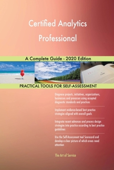 Paperback Certified Analytics Professional A Complete Guide - 2020 Edition Book
