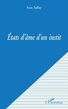 Paperback Etats d'Ame d'Un Instit [French] Book