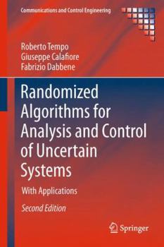 Hardcover Randomized Algorithms for Analysis and Control of Uncertain Systems: With Applications Book