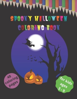 Paperback Spooky Halloween Coloring Book: Halloween Book for Kids (48 Coloring Pages) Book
