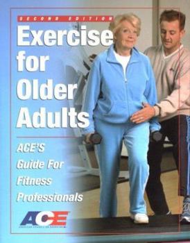 Paperback Exercise for Older Adults: Ace's Guide for Fitness Professionals Book