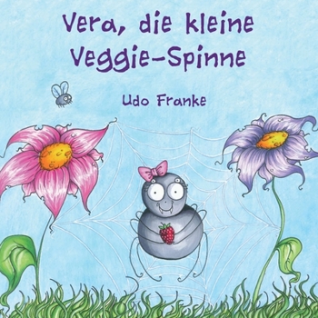 Paperback Vera, die kleine Veggie-Spinne [German] Book