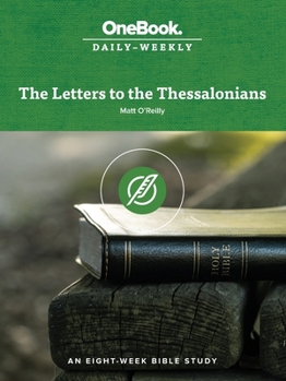 Paperback The Letters to the Thessalonians: An Eight-Week Bible Study Book