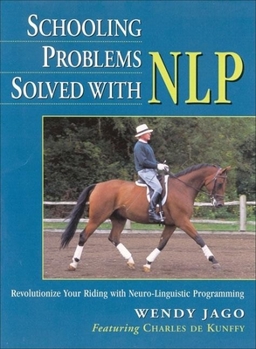 Hardcover Schooling Problems Solved with Nlp. Wendy Jago Featuring Charles de Kunffy Book