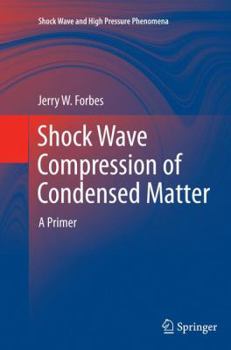 Paperback Shock Wave Compression of Condensed Matter: A Primer Book