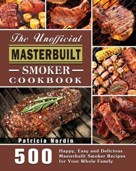 Paperback The Unofficial Masterbuilt Smoker Cookbook Book