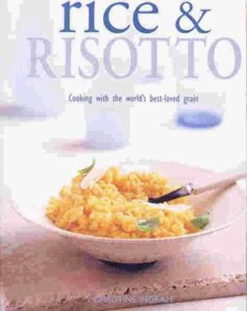 Hardcover Rice & Risotto: Cooking with the World's Best-Loved Grain Book