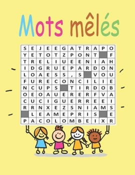 Mots mêlés: thèmes préférés des enfants Niveau Facile 27 grilles (French Edition)
