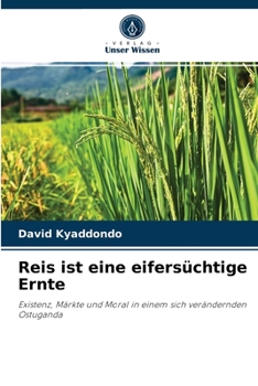 Paperback Reis ist eine eifersüchtige Ernte [German] Book