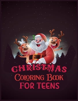 Paperback Christmas Coloring Book For Teens: Activity Coloring Book for Adults and Teens: 8.5x 11 Inches Book