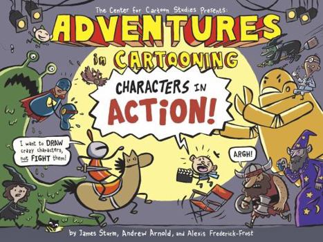 Paperback Adventures in Cartooning: Characters in Action Book