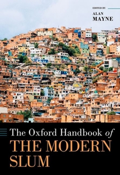 Hardcover The Oxford Handbook of the Modern Slum Book