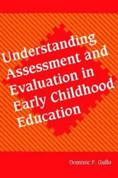Paperback Understanding Assessment and Evaluation in Early Childhood Education Book