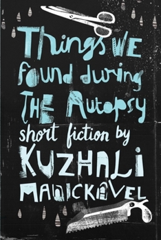 Paperback Things We Found During the Autopsy Book