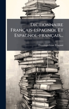 Dictionnaire Français-espagnol Et Espagnol-français... (Russian Edition)