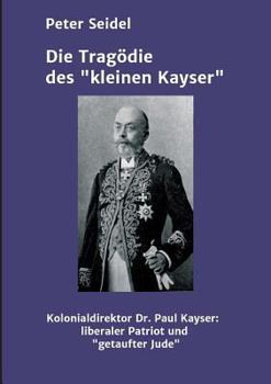 Paperback Die Tragödie des "kleinen Kayser" [German] Book