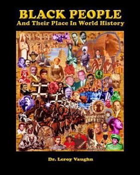 Paperback Black People And Their Place In World History Book
