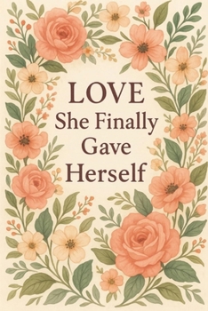 Paperback Love She Finally Gave Herself Book