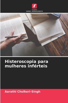 Paperback Histeroscopia para mulheres inférteis [Portuguese] Book