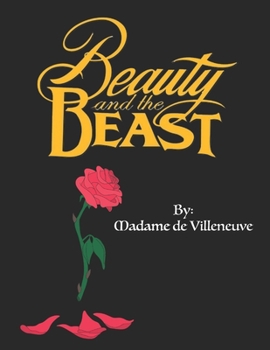 Paperback Beauty and the Beast by Madame de Villeneuve: The Original Classic French Fairytale Illustrated by H. J. Ford Story Book
