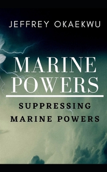 MARINE POWERS: Suppressing marine powers
