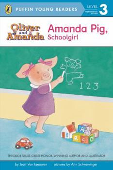 Amanda Pig. Schoolgirl (Puffin Young Readers. L3) (Ann Schweninger)(Chinese Edition)