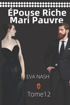 Paperback ÉPouse Riche Mari Pauvre: Ravagée, Tome 12 [French] Book