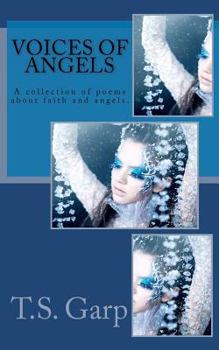 Paperback Voices of Angels: A collection of poems about faith and angels. Book