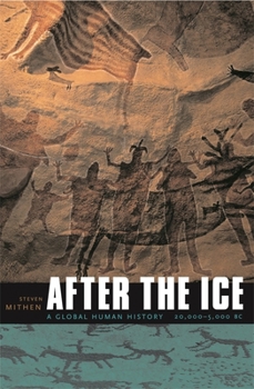 Paperback After the Ice: A Global Human History, 20,000-5000 BC Book