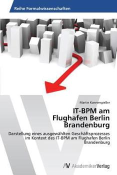 Paperback IT-BPM am Flughafen Berlin Brandenburg [German] Book