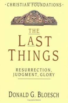 Hardcover The Last Things: Resurrection, Judgement, Glory Book