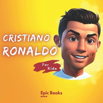 Paperback Cristiano Ronaldo For Kids: The legend of Football, for curious children about football, Ages (4-8) [Large Print] Book
