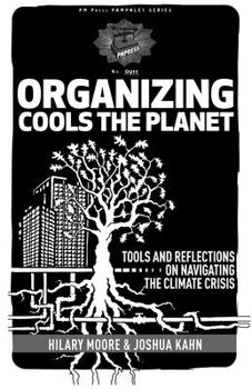 Paperback Organizing Cools the Planet: Tools and Reflections to Navigate the Climate Crisis Book