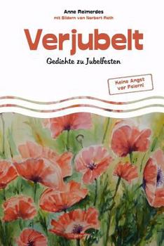 Paperback Verjubelt - Gedichte zu Jubelfesten [German] Book