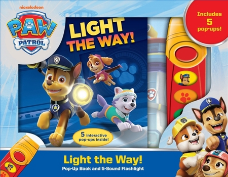 Board book Nickelodeon Paw Patrol: Light the Way! Play-A-Sound Book and 5-Sound Flashlight [With Flashlight and Battery] Book