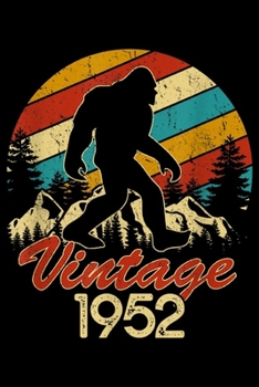 Vintage 1952: Retro Vintage Bigfoot Silhouette 67th Born In 1952 Birthday  Journal/Notebook Blank Lined Ruled 6x9 100 Pages