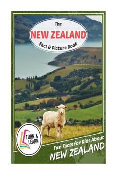 Paperback The New Zealand Fact and Picture Book: Fun Facts for Kids about New Zealand Book